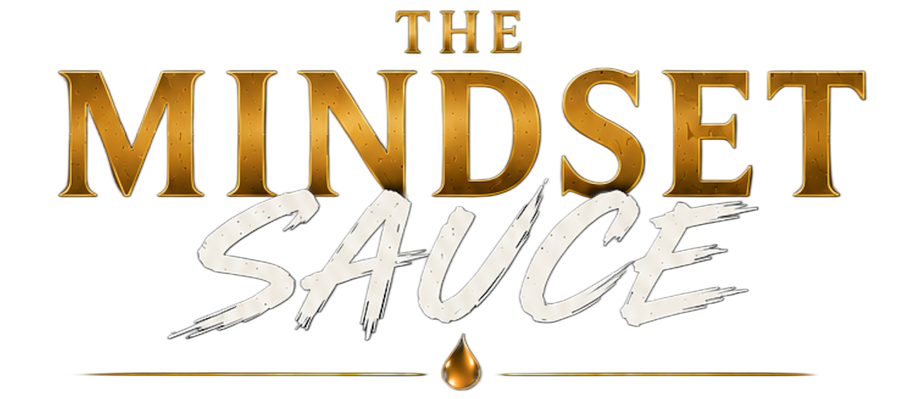 The Mindset Sauce
